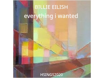 Cover - everything i wanted by Billie Eilish