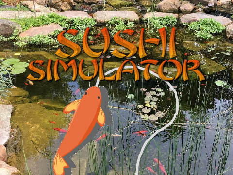 ?Sushi Simulator?