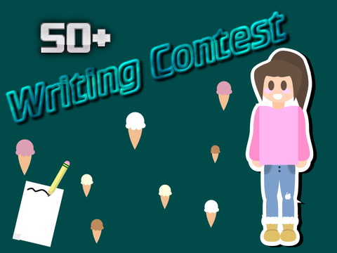 50+ Writing contest! - CLOSED