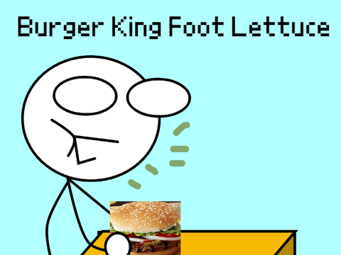 Burger king foot lettuce (animatic)