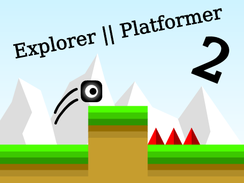 Explorer || Platformer 2
