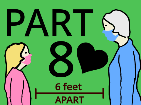 Part 8- Six Feet Apart