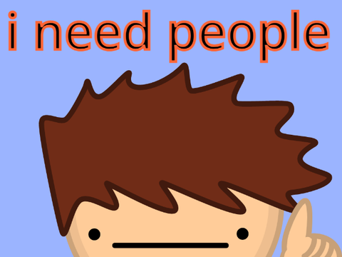 i need people