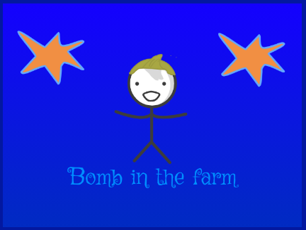 Bomb in the farm