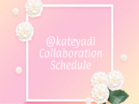 @kateyadi Collaboration Schedule