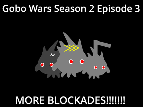 Gobo Wars Season 2 Episode 3