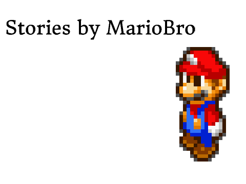 Stories by MarioBro - Episode 1: The Woman