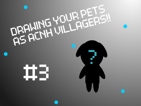 Drawing your pets as ACNH Villagers! #3