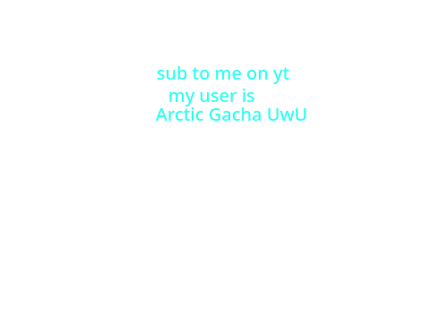 sub to me on yt