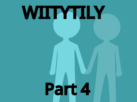 WIITYTILY - Part 4