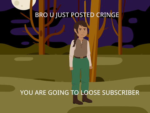 BRO U JUST POSTED CRINGE