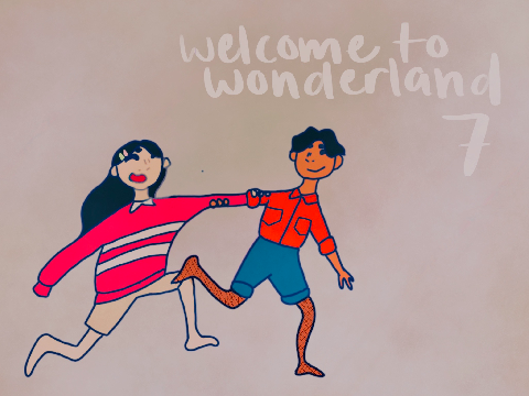 welcome to wonderland / 7
