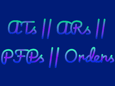 ATs || ARs || PFPs || Orders