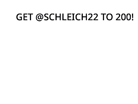 Get @schleich22 to 200!
