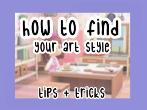 how to find your art style ˎˊ-