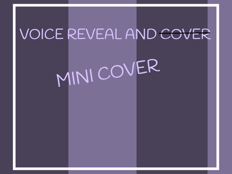 Fun Cover and Voice Reveal