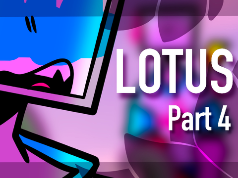 ♛ Lotus || part 4 