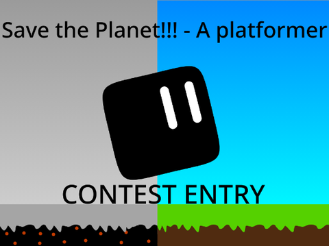 Save the Planet!!! (Contest Entry)