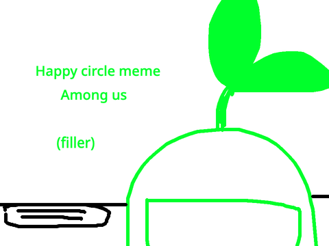 Happy circle meme - filler among us meme