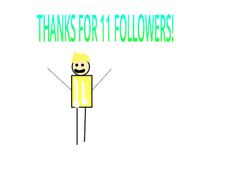 11 followers special!                                                                        