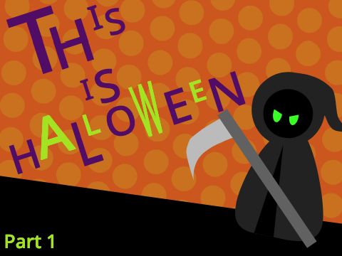 This is Halloween- part 1