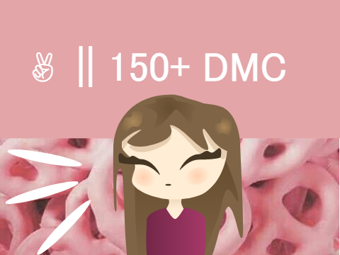 ✌︎ || 150+ DMC