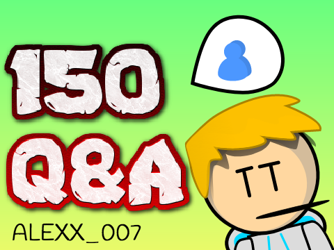 150 FOLLOWERS Q&A! (questions)