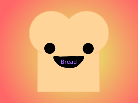 Bread: Animation