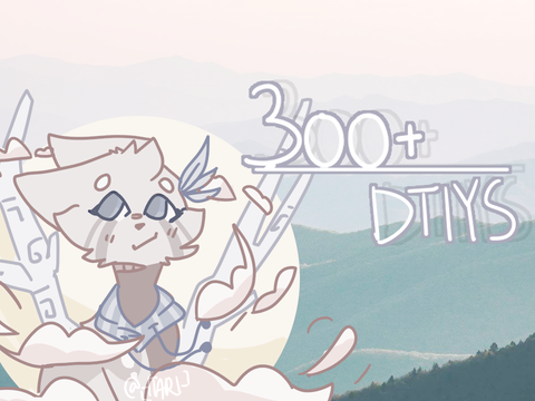 ✰ DTIYS ✰ [ 300+ Special! ]