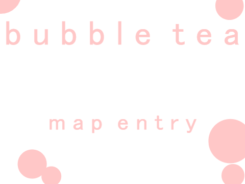 Bubble Tea Map - 17 Entry