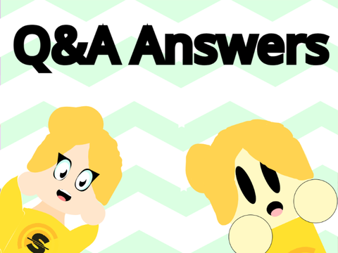 Q&A Answers!