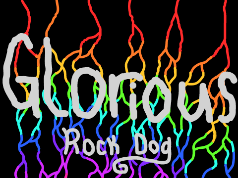 Glorious / Rock Dog (Rainbow Lightning) 