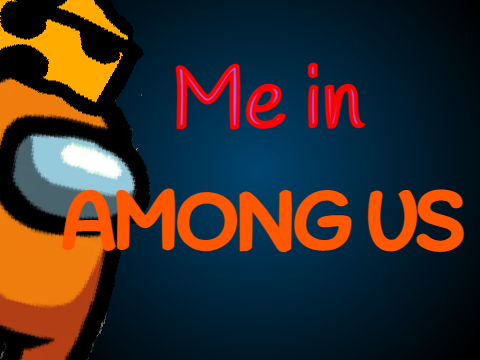 Me In Among Us