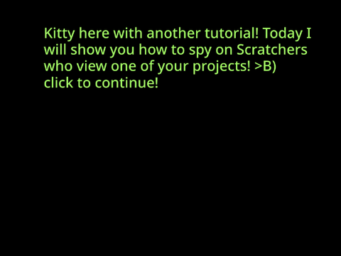 how to spy on other scratchers >B)