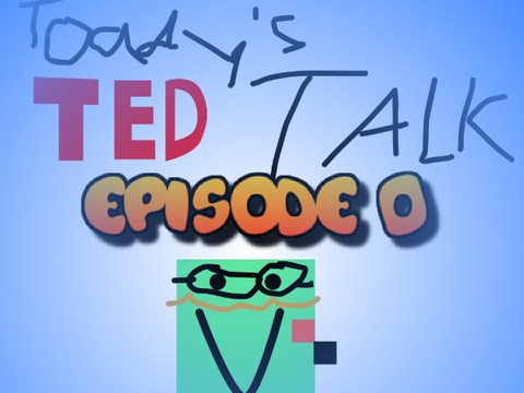 Toady's TED Talk: An All-New Podcast