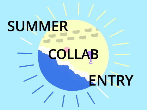 Summer Collab Entry