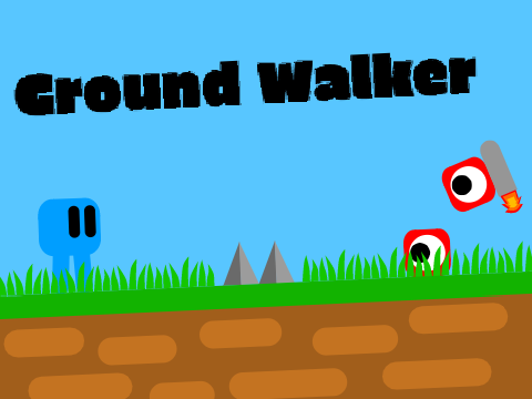Ground Walker | A Platformer | Mobile Friendly