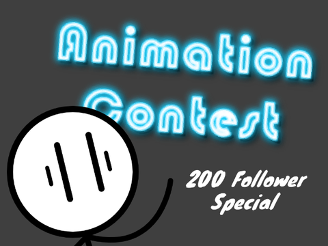 [CLOSED] Animation Contest (thanks for 200)
