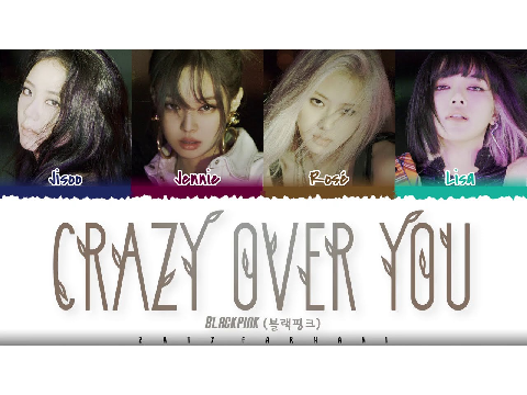 BLACKPINK Crazy Over You