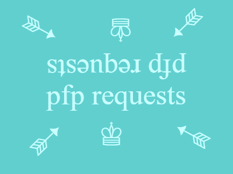 ↠♔ pfp requests ♔↞
