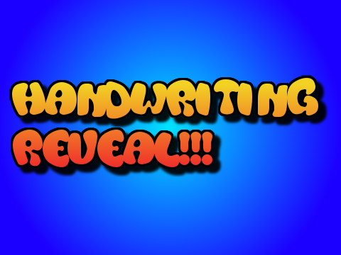 Handwriting Reveal!!!