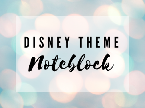 Disney Theme Noteblock