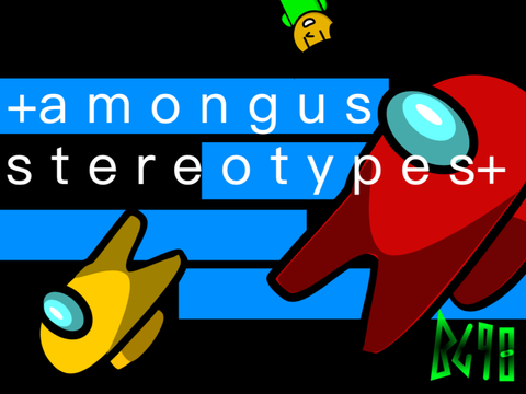 + among us stereotypes + #animations#taginthetitle#animateions#hahafunny#animations#amongus