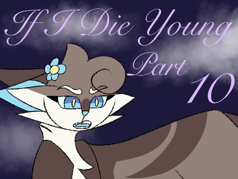 If I Die Young || 10