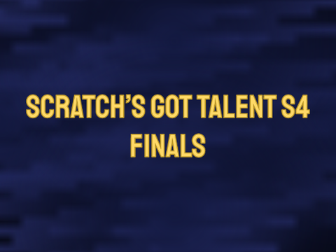 Scratch's Got Talent S4 - Finals