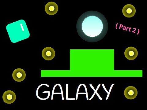 Galaxy || A Scrolling Platform || Part 2 ||