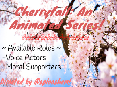 CALLING ALL VOICE ACTORS + OTHER ROLES!
