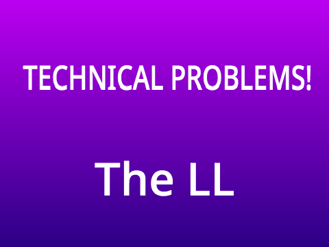 The LL Technical Fault (10th September 2020)