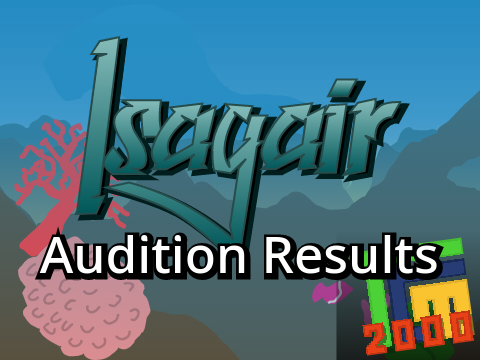 Isagair - Audition Results