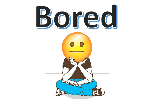 Bored